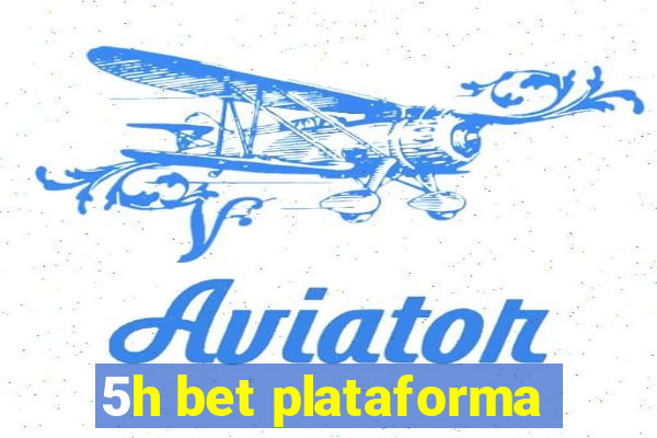 5h bet plataforma